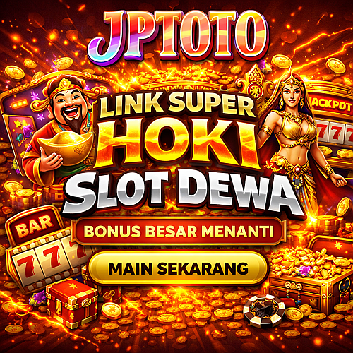 JPTOTO > Link Super Dewa Slot Gacor Hoki Mudah Jackpot x1000